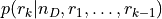 p(r_k|n_D, r_1, \ldots, r_{k-1})